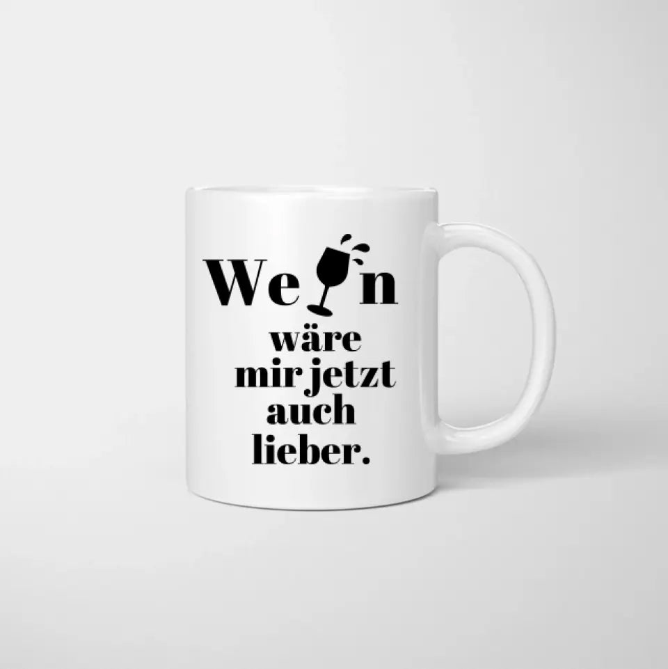 Je préférerais du vin maintenant - Tasse personnalisée pour collègues/amies (2-4 personnes)