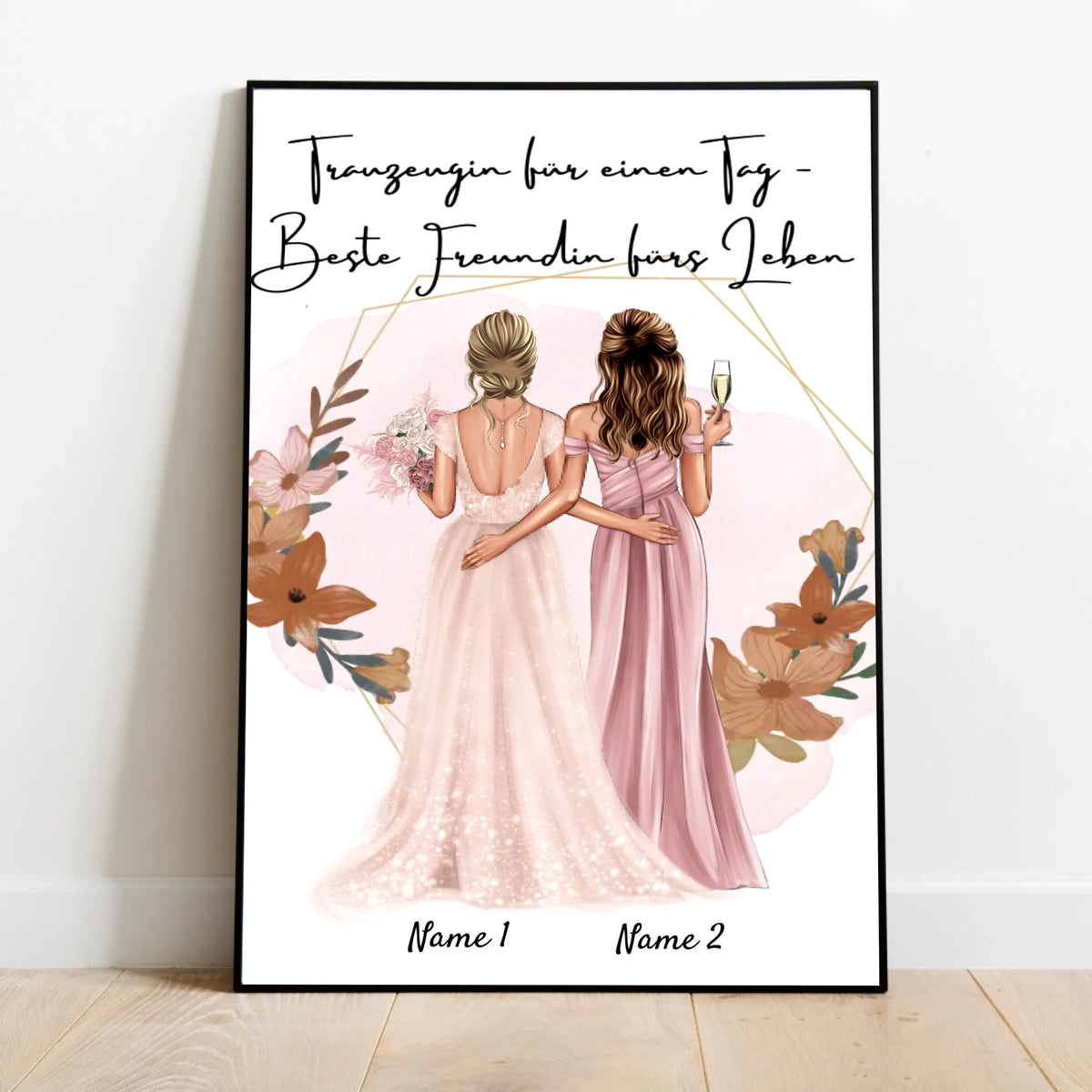 Trauzeugin für einen Tag - Beste Freundin fürs Leben - Personalisiertes Poster zur Verlobung/Hochzeit