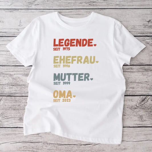 Voor oma - Legend since - Gepersonaliseerd T-shirt voor moeders & grootmoeders (100% katoen, unisex)