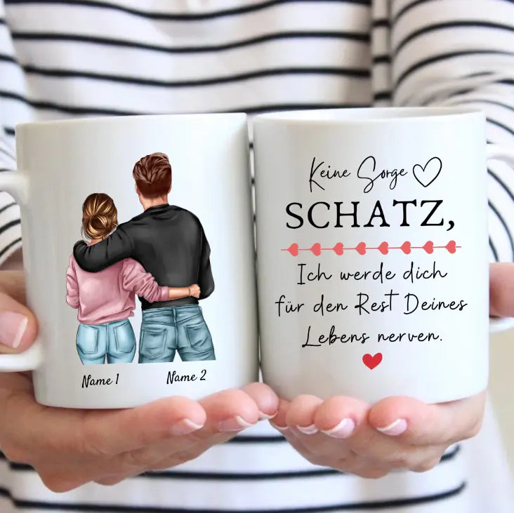 Ich werde dich für den Rest deines Lebens nerven - Personalisierte Partner-Tasse