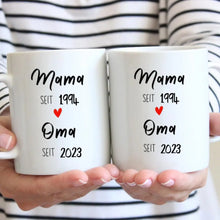 Laden Sie das Bild in den Galerie-Viewer, Von Mama zur Oma - Personalisierte Tasse zur Verkündung (Mama seit, Oma seit, Jahreszahlen)
