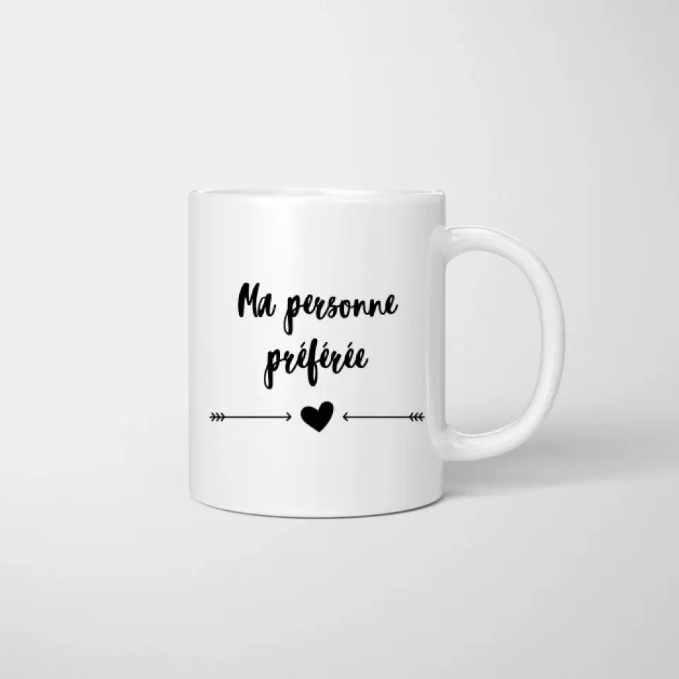 Ma personne préférée - Mug personnalisé pour couple (homme &amp; femme)