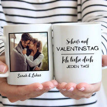 Charger l&#39;image dans la galerie, Jeden Tag Valentinstag - Personalisierte Foto-Tasse für Paare
