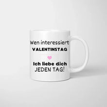 Load image into Gallery viewer, Wen interessiert Valentinstag - Personalisierte Tasse für Paare
