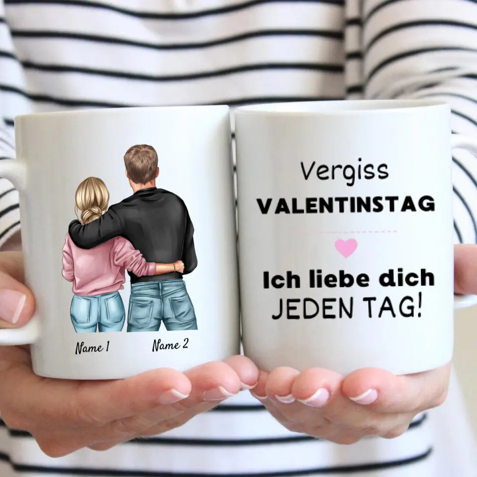 Oublie la Saint-Valentin, je t'aime tous les jours - Mug personnalisé pour couples 