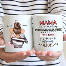 Charger l&#39;image dans la galerie, Mama, du hast ja bereits mich - Personalisierte Tasse (Frau mit 1-4 Kinder)
