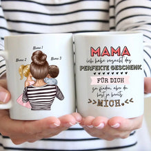 Charger l&#39;image dans la galerie, Mama, du hast ja bereits mich - Personalisierte Tasse (Frau mit 1-4 Kinder)
