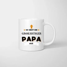 Load image into Gallery viewer, So sieht ein großartiger PAPA aus! - Personalisierte Tasse für Väter (Vatertag 1-4 Kinder)
