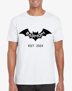 Badmom (Dadman) depuis 2024 - T-shirt personnalisé pour future maman, annonce naissance/grossesse 100% coton