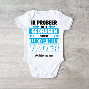 IK PROBEER ME TE GEDRAGEN PAPA - Combinaison bébé personnalisée, body bébé 100% coton biologique