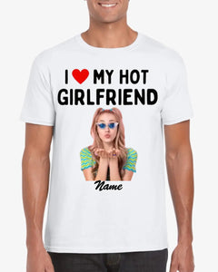 Ik hou van mijn hete vriendin - Gepersonaliseerd foto-T-shirt (100% katoen, unisex)