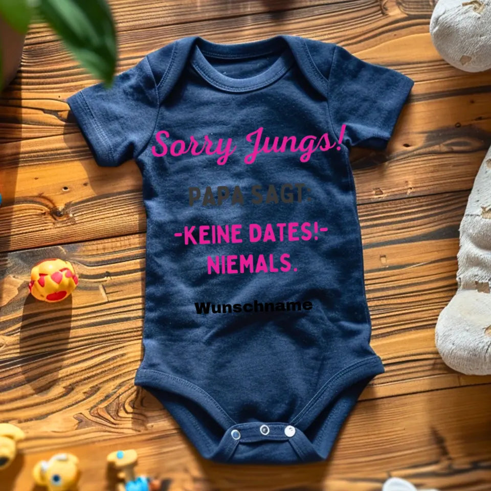 Sorry Jungs, Papa sagt keine Dates - Personalisierter Baby-Onesie/ Strampler, 100% Bio-Baumwolle für Mädchen