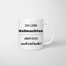 Laden Sie das Bild in den Galerie-Viewer, Ich liebe Weihnachten, aber dich noch viel mehr! - Personalisierte Tasse für Paare
