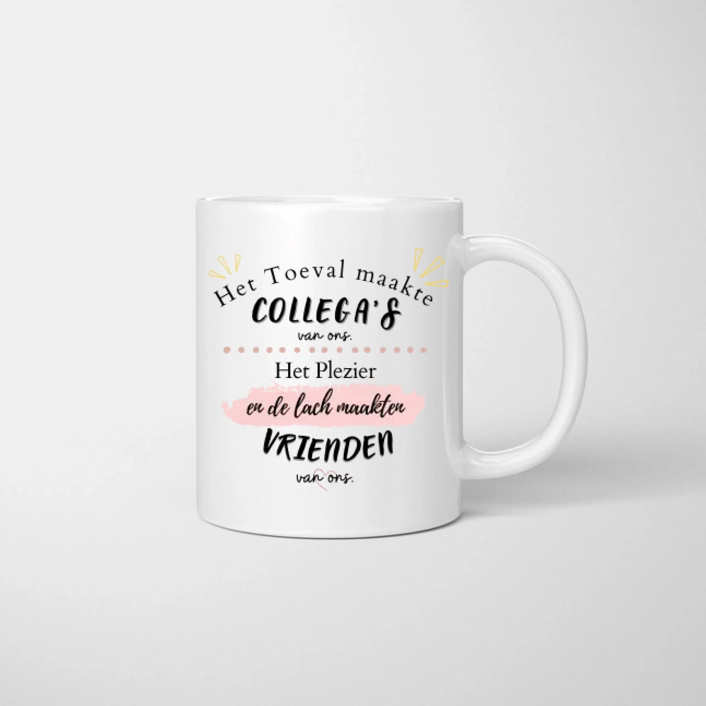 Het toeval maakten Collega's van ons, het plezier et de rire maakten vrienden van ons - Mok personnalisé (2-4 personnes)