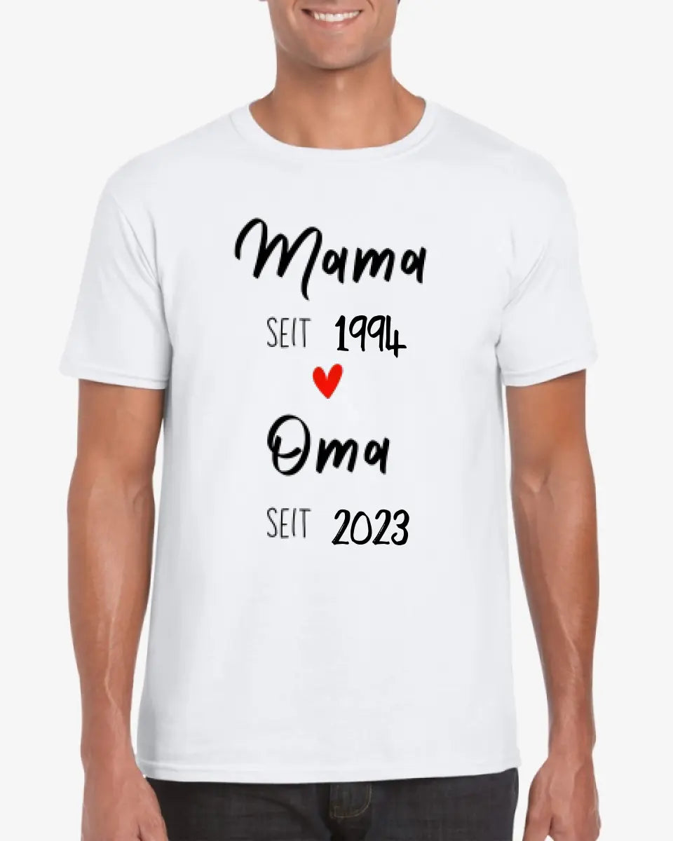 Maman depuis et grand-mère depuis - T-shirt personnalisé pour mère, grand-mère, pour l'annonce (100% coton)