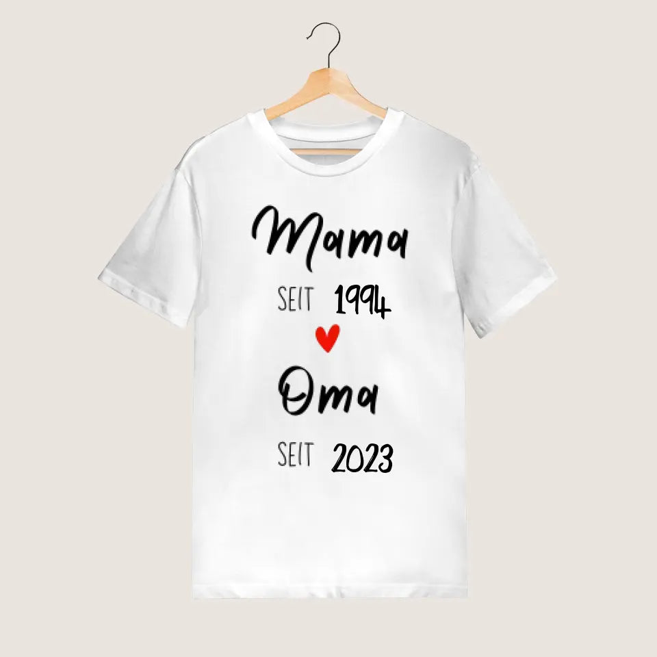 Maman depuis et grand-mère depuis - T-shirt personnalisé pour mère, grand-mère, pour l'annonce (100% coton)