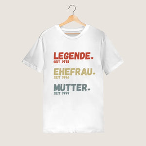 Voor mama - Legende sinds, vrouw sinds, moeder sinds - Gepersonaliseerd T-shirt voor moeders (100% katoen, unisex)